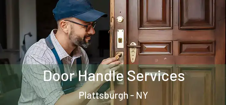 Door Handle Services Plattsburgh - NY